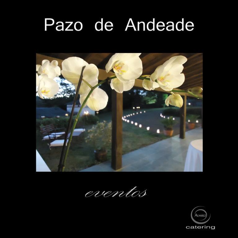 Pazo De Andeade Guest House Bagian luar foto